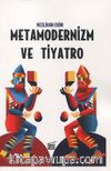Metamodernizm ve Tiyatro