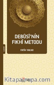 Debûsî’nin Fıkhî Metodu