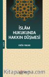 İslam Hukukunda Hakkın Düşmesi