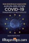 İnsani Güvenliğin Realist Açıdan Eleştirisi &  Avrupa Birliği’nin COVID-19 Pandemisiyle Mücadelesi