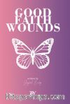 Good Faith Wounds