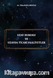 Uzay Hukuku ve Uzayda Ticari Faaliyetler 