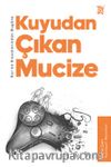 Kuyudan Çıkan Mucize / Kur’an Kıssalarından Bugüne