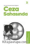 Ceza Sahasında / Kuran Kıssalarından Bugüne 