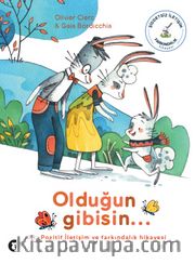 Olduğun Gibisin
