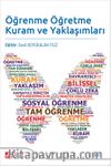 Öğrenme Öğretme Kuram ve Yaklaşımları / Sevil Büyükalan Filiz