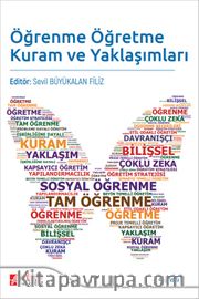 Öğrenme Öğretme Kuram ve Yaklaşımları / Sevil Büyükalan Filiz