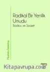 Radikal Bir Yenilik Umudu & Badiou ve Siyaset