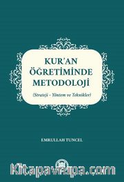 Kur’an Öğretiminde Metodoloji (Strateji-Yöntem ve Teknikler)
