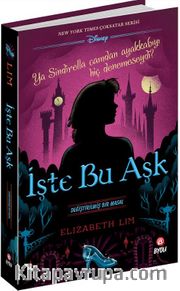 İşte Bu Aşk <br /> Değiştirilmiş Bir Masal
