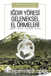Iğdır Yöresi Geleneksel El Örmeleri (Çorap, Patik, Eldiven, Papak)