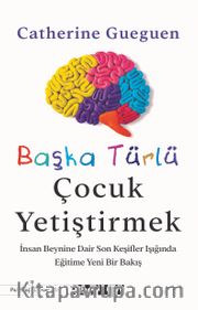 Başka Türlü Çocuk Yetiştirmek
