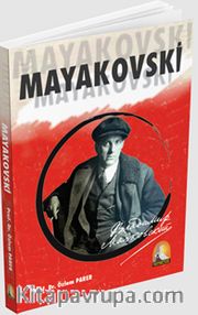 Mayakovski Yaşamı ve Şiir Sanatı (1912-1917)