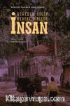 Nereden Gelip Nereye Gidiyor İnsan 