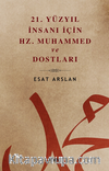 21. Yüzyıl İnsanı İçin Hz. Muhammed ve Dostları