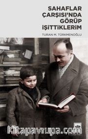 Sahaflar Çarşısı’nda Görüp İşittiklerim