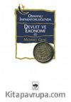 Osmanlı İmparatorluğu'nda Devlet ve Ekonomi 2 (Ciltsiz)