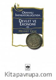 Osmanlı İmparatorluğu'nda Devlet ve Ekonomi 2 (Ciltsiz)