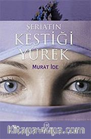 Şeriatın Kestiği Yürek