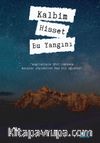 Kalbim Hisset Bu Yangını