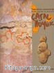 Çatalhöyük / Topraktan Sonsuzluğa - From Earth to Eternity