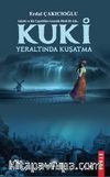 Kuki & Yeraltında Kuşatma