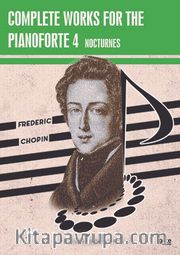 Complete Works For The Pianoforte 4 <br /> Nocturnes