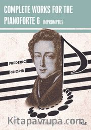 Complete Works For The Pianoforte 6 <br /> Impromptus
