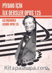 Piyano İçin İlk Dersler Opus 125 