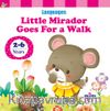 Little Mirador Goes For a Walk