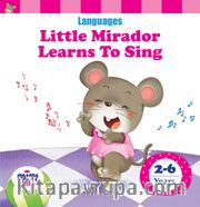 Little Mirador Learns To Sing