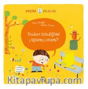 Küçük Filozof / Neden İstediğimi Yapamıyorum?