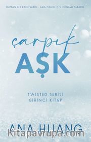 Çarpık Aşk / Twisted Serisi Birinci Kitap