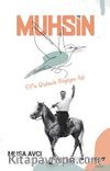 Muhsin & Elif’in Gönlünde Büyüyen Aşk