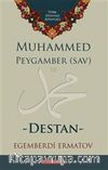 Muhammed Peygamber (s.a.v.) - Destan