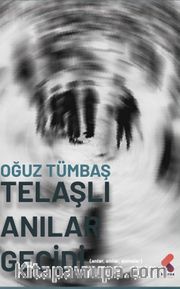 Telaşlı Anılar Geçidi