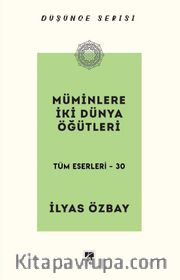Müminlere İki Dünya Öğütleri