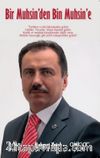 Bir Muhsin’den Bin Muhsin’e