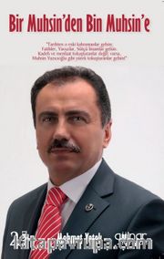 Bir Muhsin'den Bin Muhsin'e