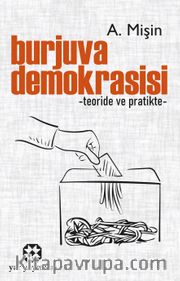 Burjuva Demokrasisi <br /> Teoride ve Pratikte