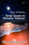 Sevgi İnsanı ve Direnen Yıldızlar