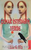Olmak İstediğim Yerde