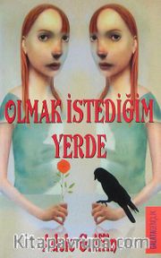 Olmak İstediğim Yerde