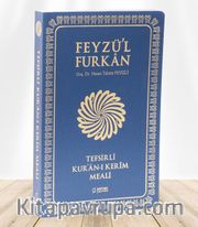 Feyzü'l Furkan Tefsirli Kur'an-ı Kerim Meali  (Orta Boy - İnce Cilt) Lacivert