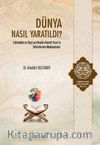Dünya Nasıl Yaratıldı? & Fahreddin er-Razi ve Elmalılı Hamdi Yazır’ın Tefsirlerinin Mukayesesi