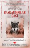 Başkaldırılar Çağı / Göktürkler Destanı 3