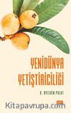 Yenidünya Yetiştiriciliği