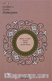 Romeo ve Juliet, Hamlet, Othello, Atinalı Timon