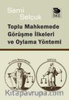 Toplu Mahkemede Görüşme İlkeleri ve Oylama Yöntemi