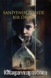 Saniyenin İçinde Bir Ömür